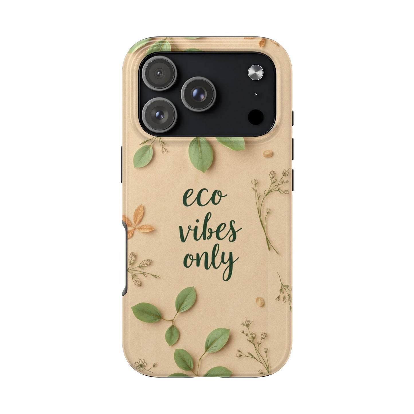 Eco-Friendly Tough Phone Cases - Eco Vibes Only