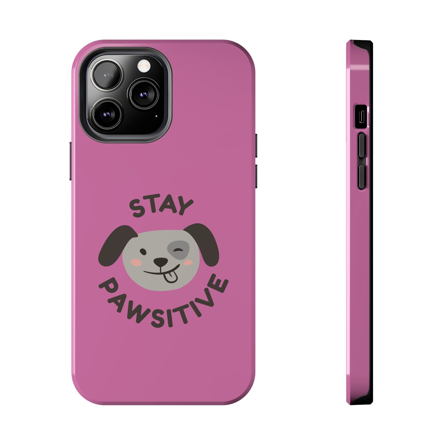 Pink Stay Pawsitive Tough Phone Case - Dog Funny Design - for iPhone