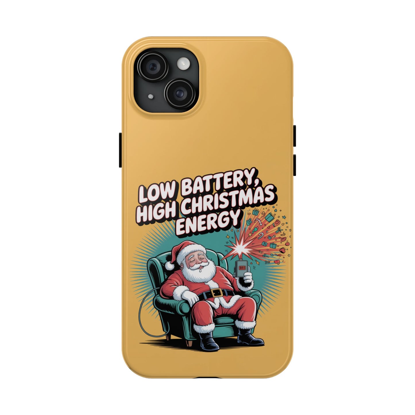 Santa Low Battery Phone Case " High Christmas Energy"