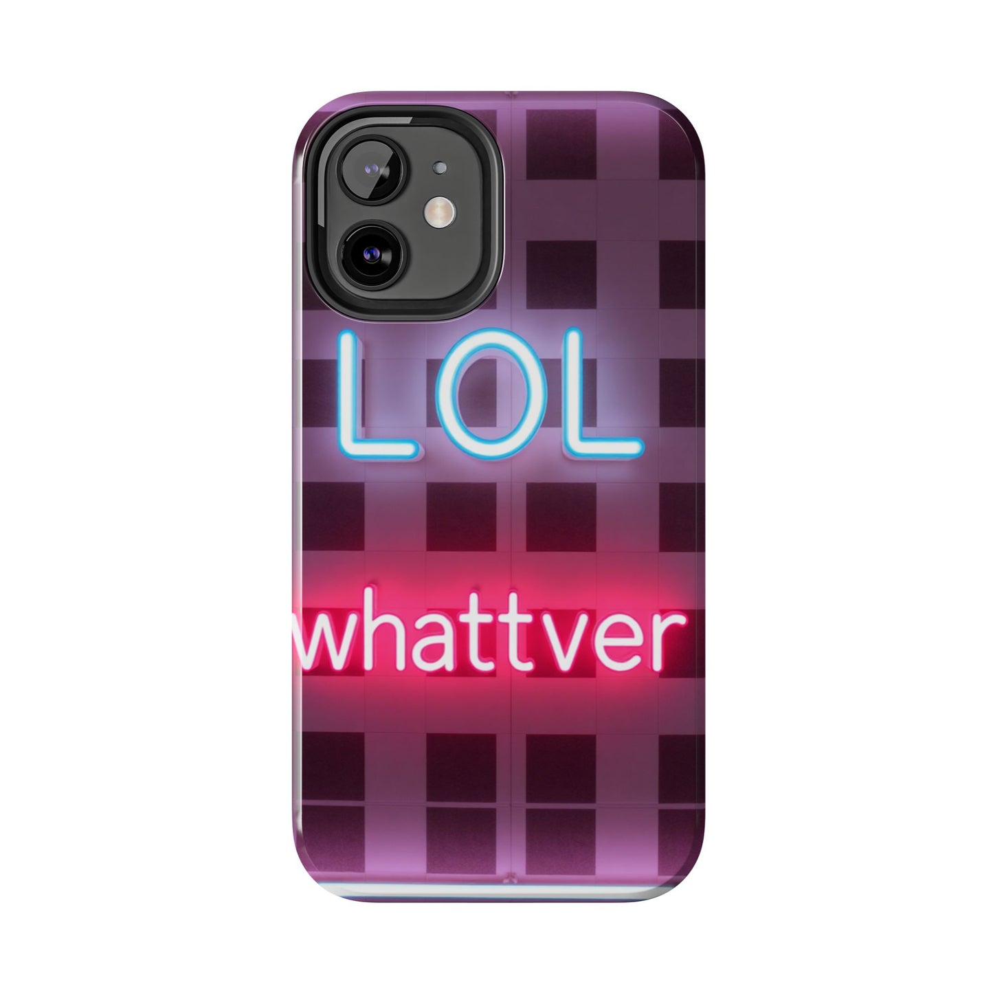 Neon Vibe Tough Phone Case - 'LOL Whatevr' Design for Trendsetters