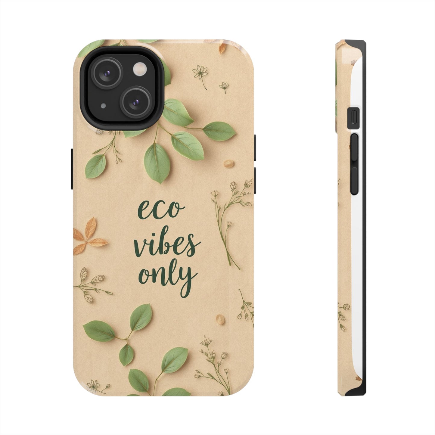 Eco-Friendly Tough Phone Cases - Eco Vibes Only