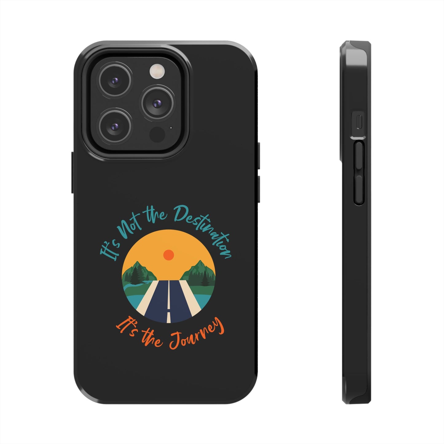 Adventure Quote Phone Case - 'It's Not the Destination, It's the Journey' - for iPhone