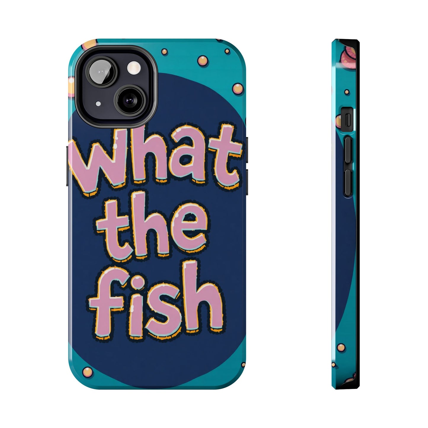 Playful Tough Phone Case - "What the Fish" Design