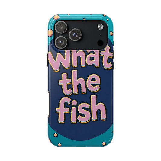 Playful Tough Phone Case - "What the Fish" Design