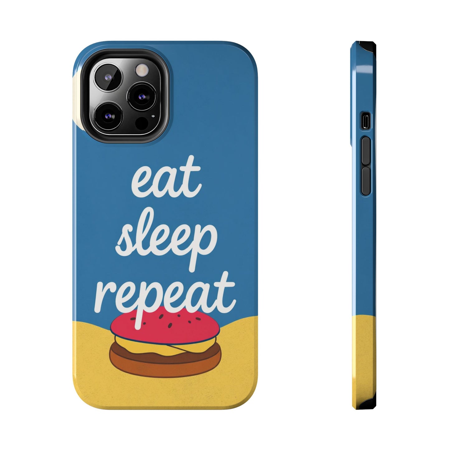 Eat, Sleep, Repeat Phone Case – Fun & Durable Tough Phone Cases for Food Lovers