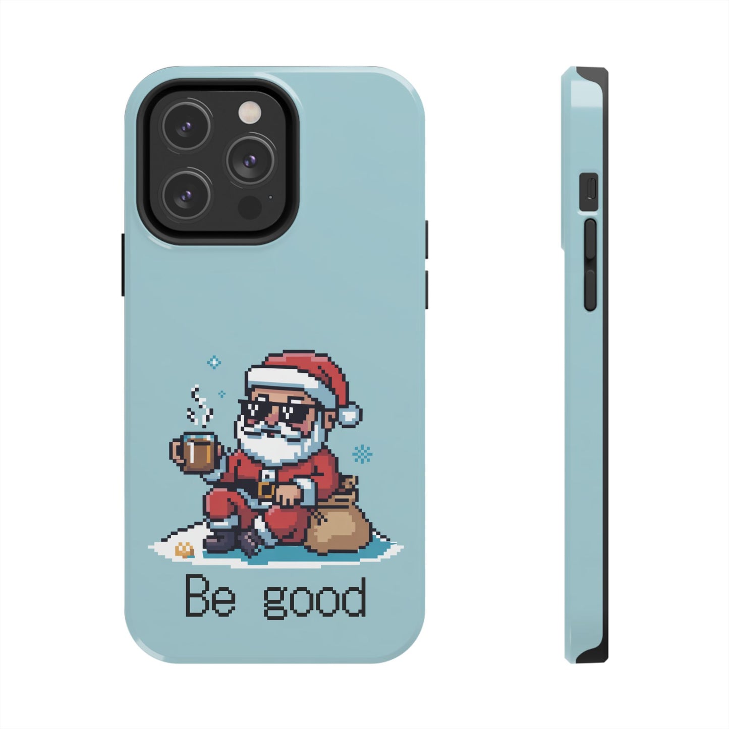 Pixel Art Santa Claus iPhone Case - Festive Tough Case with 'Be Good' Design
