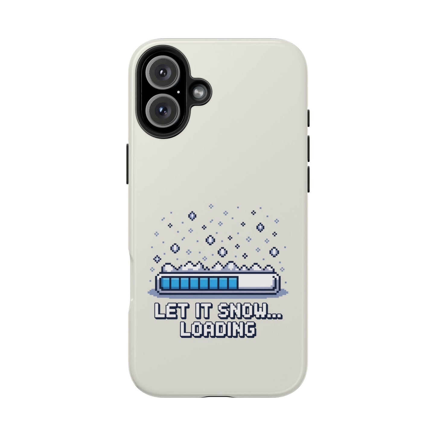 Snowy Vibe Tough Phone Case - Let It Snow Loading Design Pixel Art