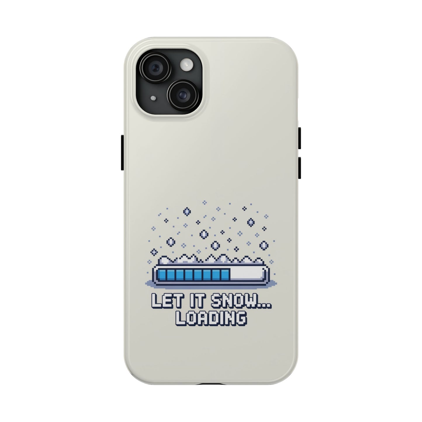 Snowy Vibe Tough Phone Case - Let It Snow Loading Design Pixel Art