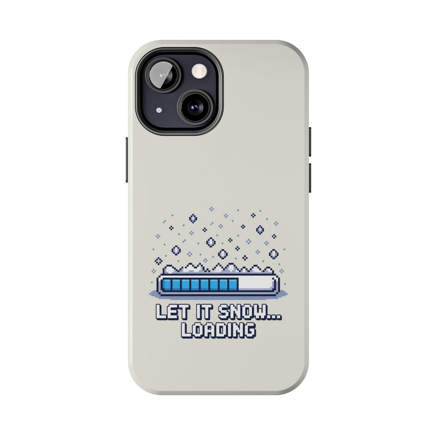 Snowy Vibe Tough Phone Case - Let It Snow Loading Design Pixel Art