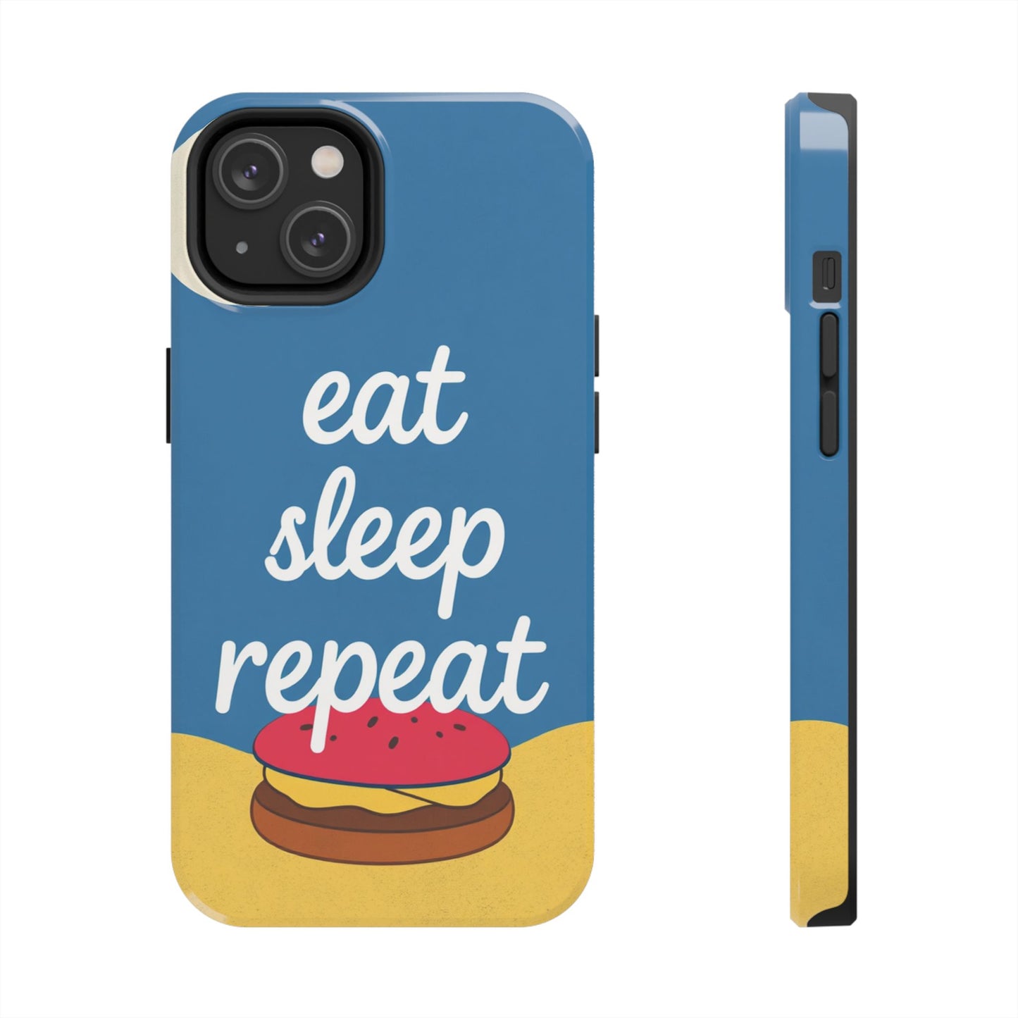 Eat, Sleep, Repeat Phone Case – Fun & Durable Tough Phone Cases for Food Lovers