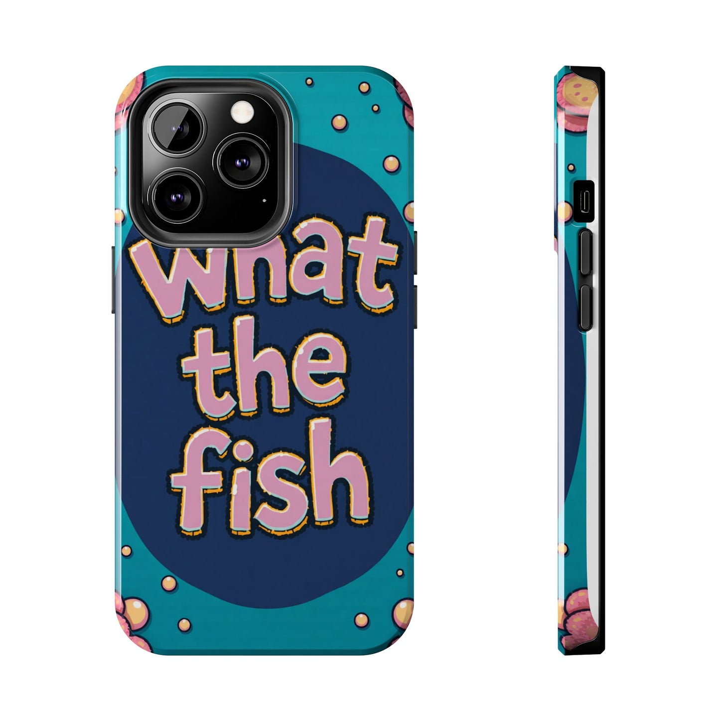 Playful Tough Phone Case - "What the Fish" Design