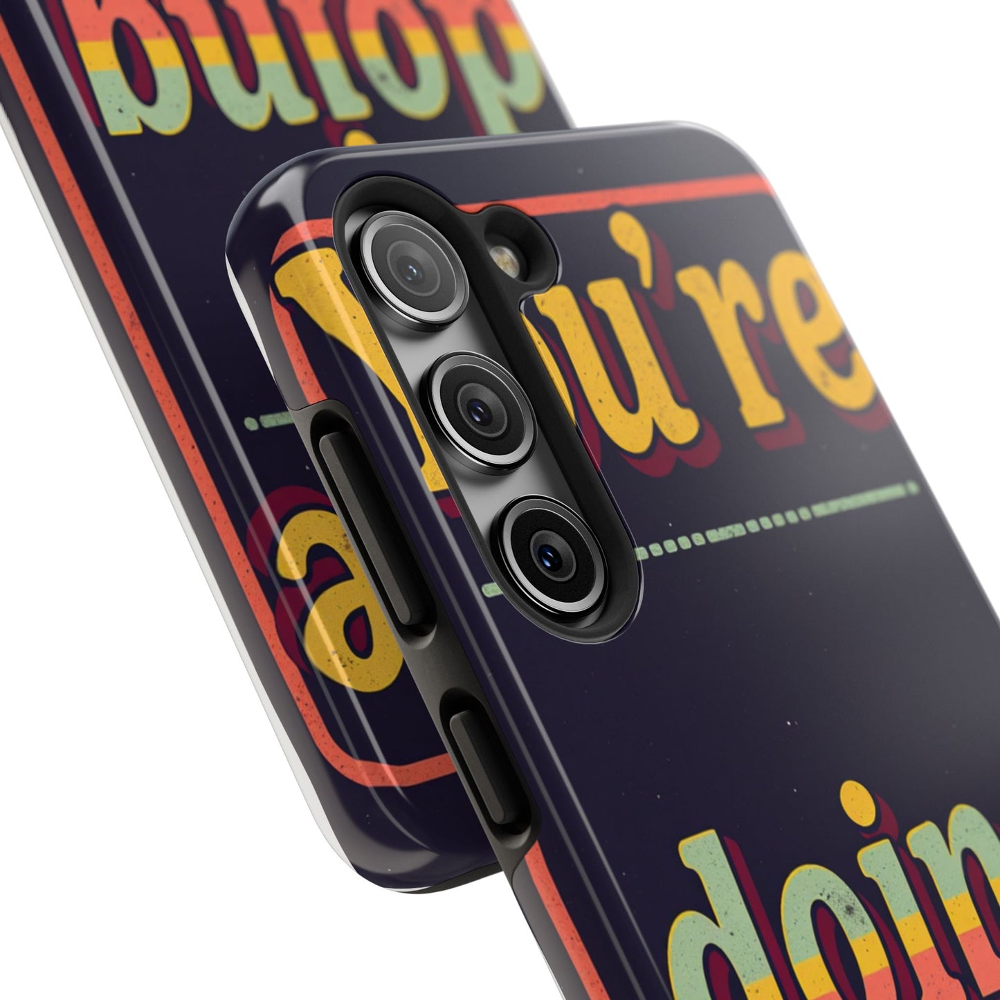 Inspirational Tough Phone Cases - 'You're Doing Great'