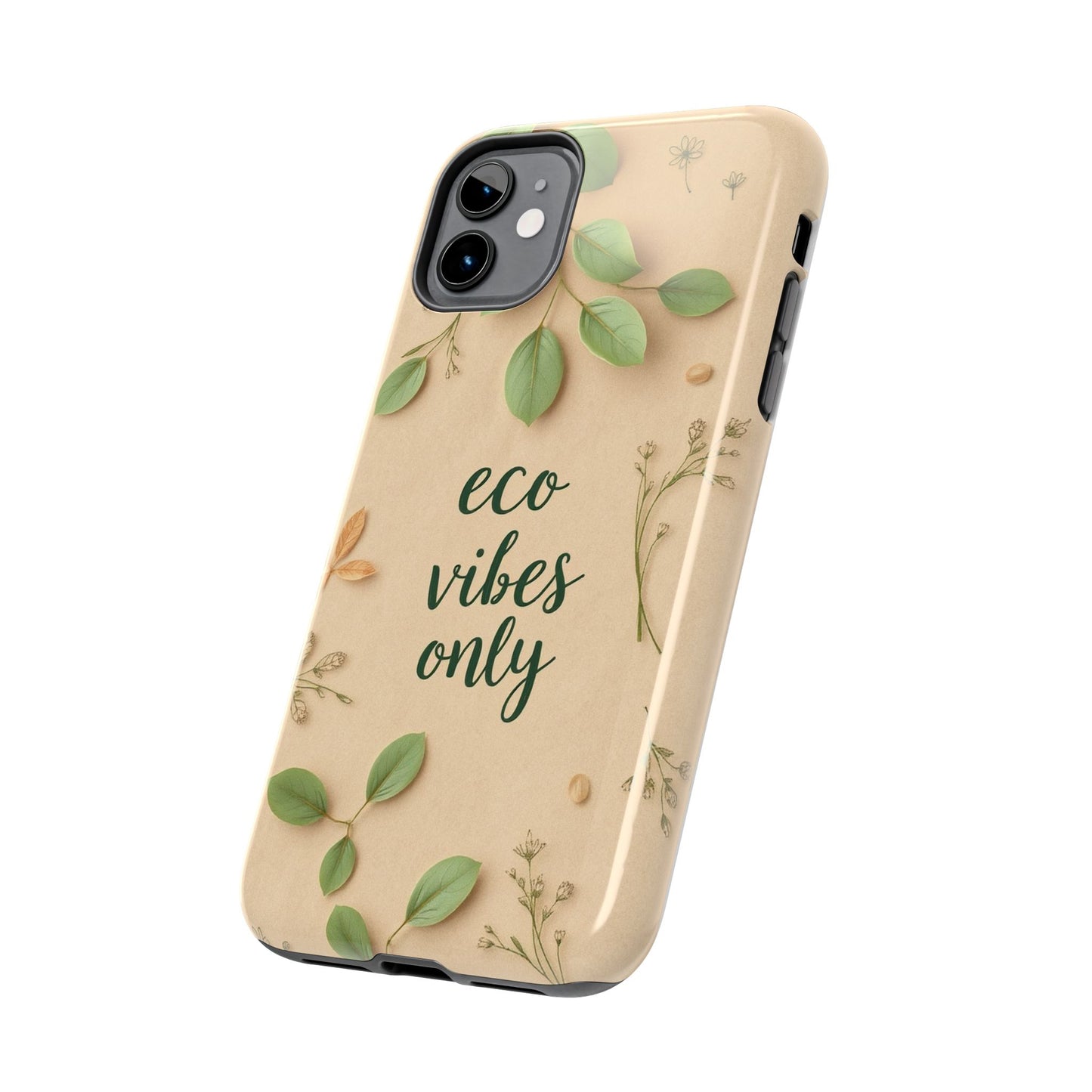 Eco-Friendly Tough Phone Cases - Eco Vibes Only