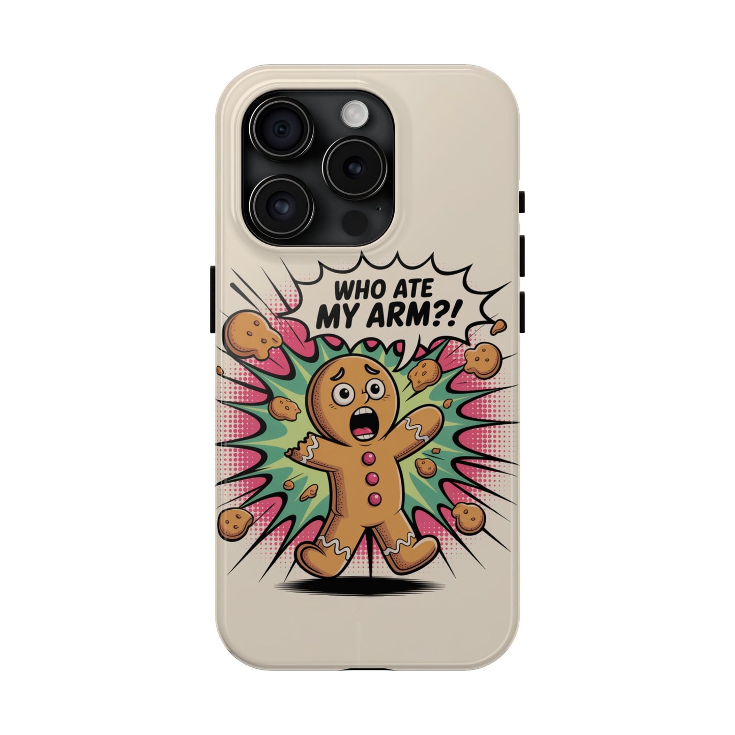Funny Gingerbread Man Phone Case - Who Ate My Arm? Tough Protection