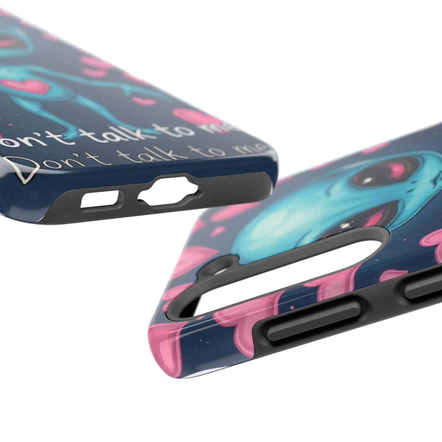 Alien Love Tough Phone Case – "Don't Talk to Me" Design