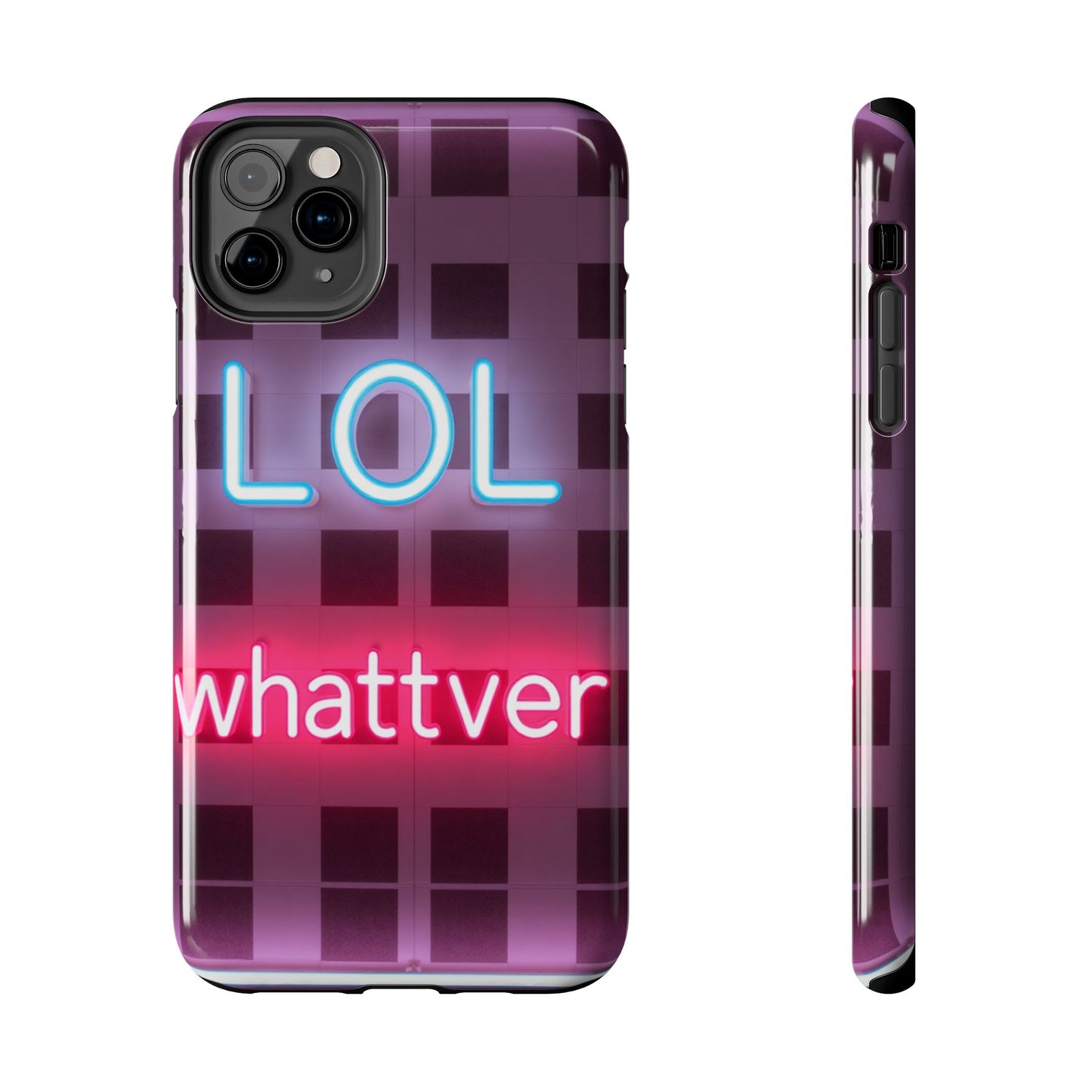 Neon Vibe Tough Phone Case - 'LOL Whatevr' Design for Trendsetters
