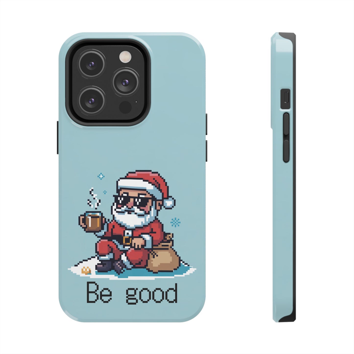 Pixel Art Santa Claus iPhone Case - Festive Tough Case with 'Be Good' Design