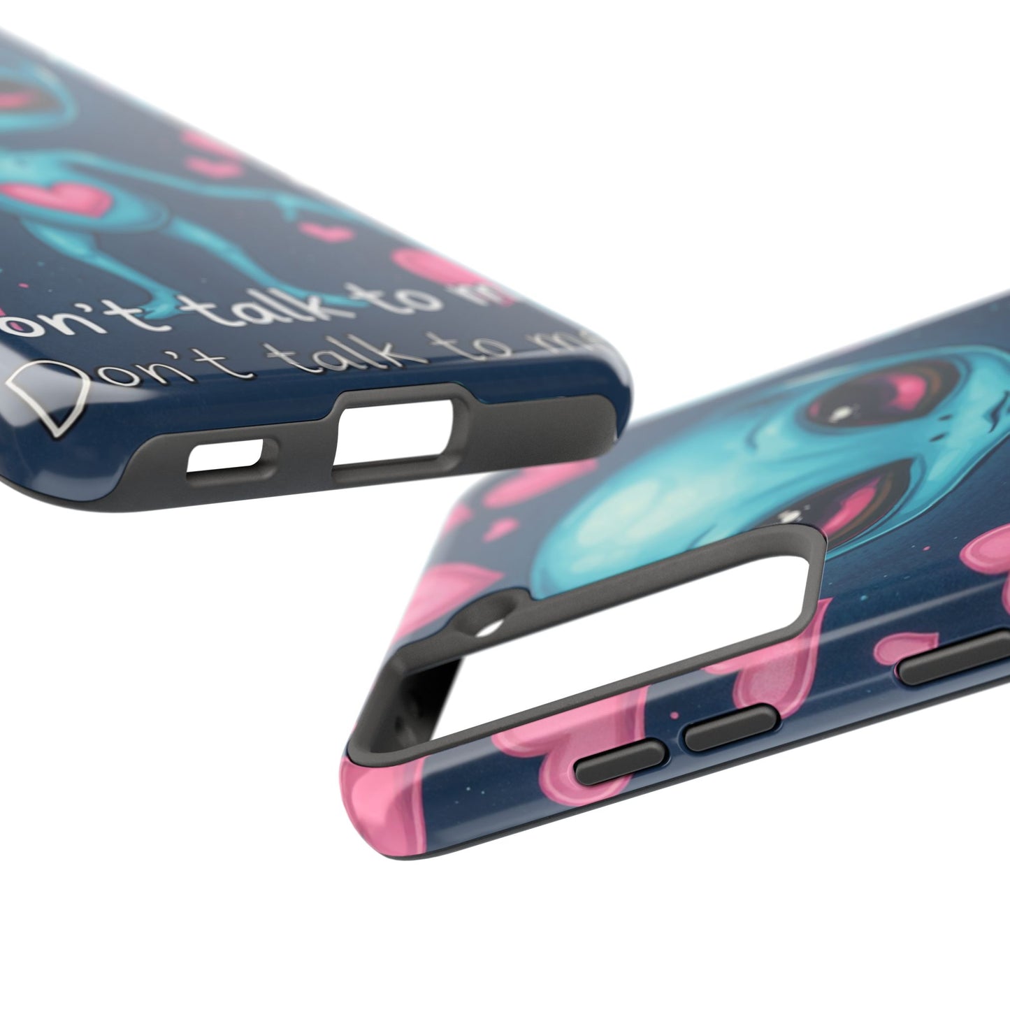 Alien Love Tough Phone Case – "Don't Talk to Me" Design
