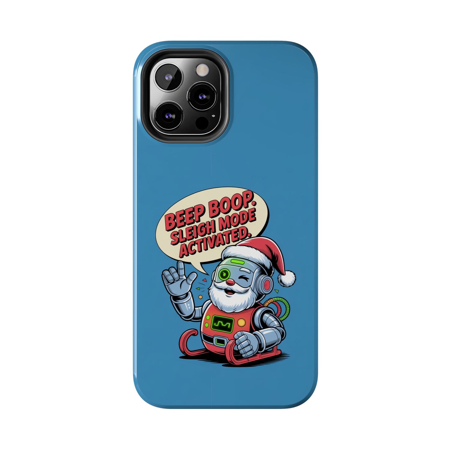 Funny Robot Holiday Phone Case - Beep Boop Sleigh Mode Activated