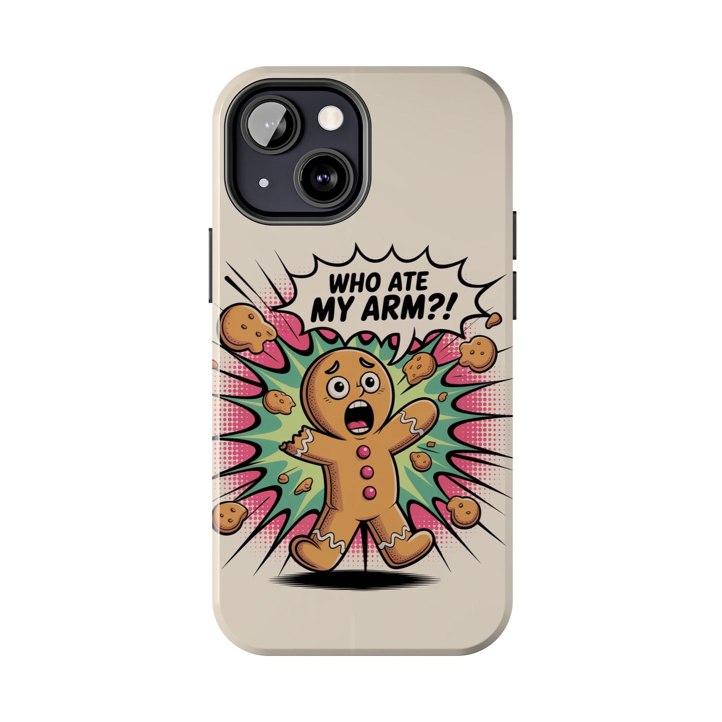 Funny Gingerbread Man Phone Case - Who Ate My Arm? Tough Protection