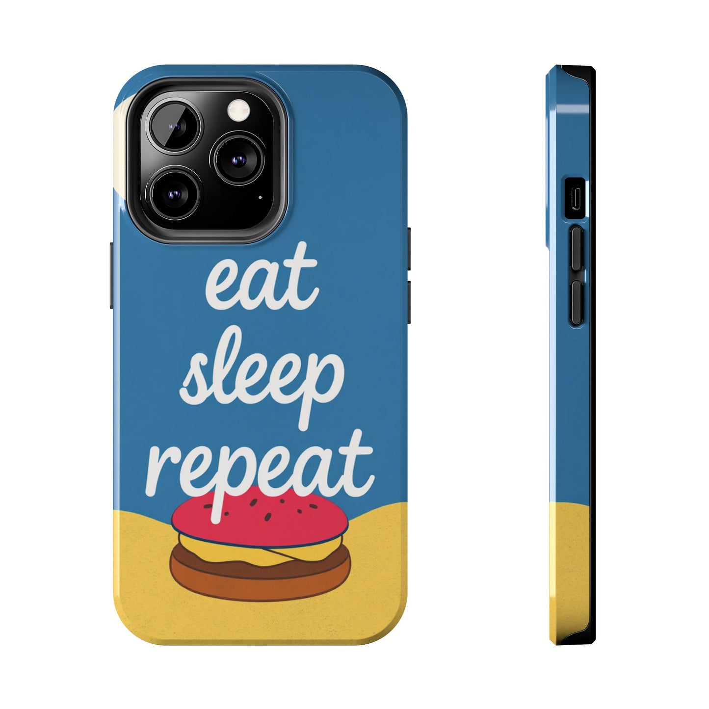Eat, Sleep, Repeat Phone Case – Fun & Durable Tough Phone Cases for Food Lovers