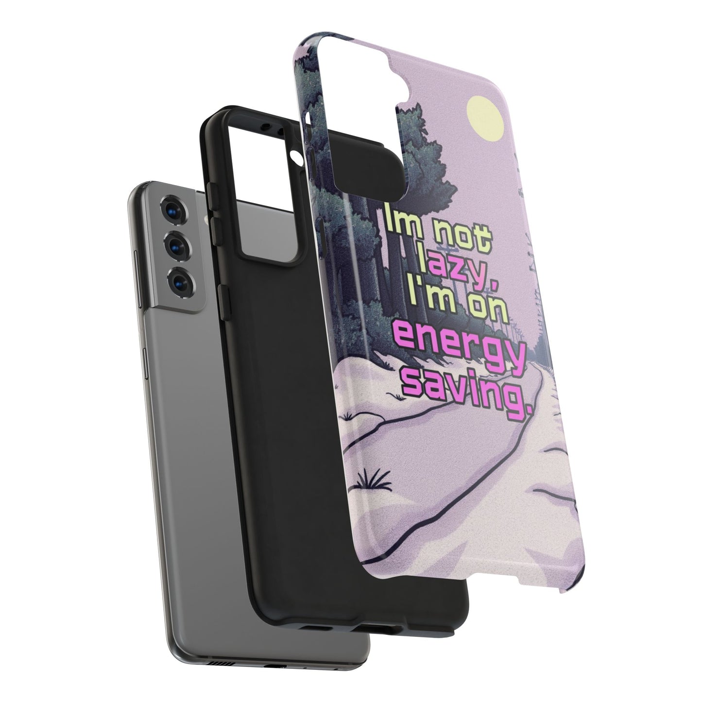 Humorous Tough Phone Case – "I'm Not Lazy, I'm On Energy Saving"