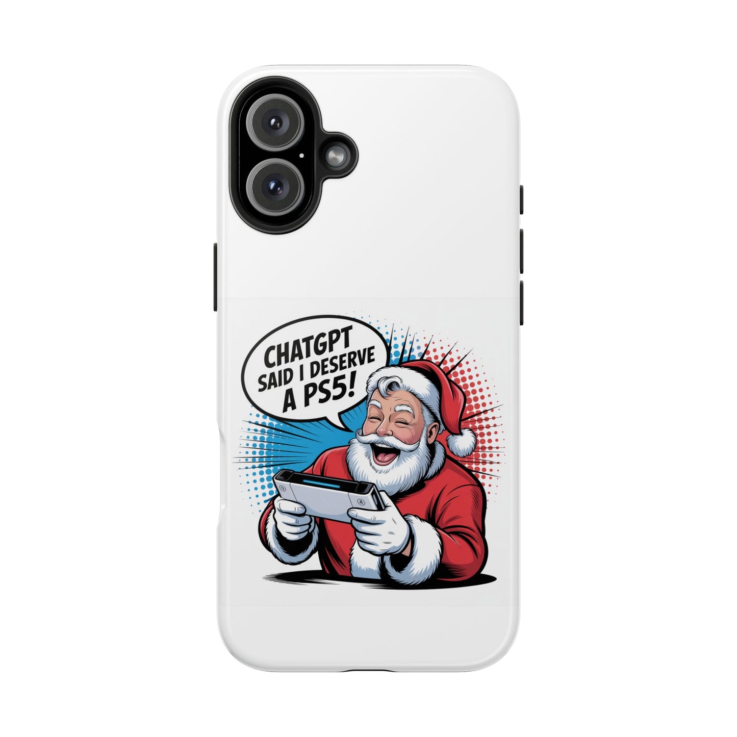 Santa Laughing  Phone Case - "CHATGPT Said I Deserve A PS5!"