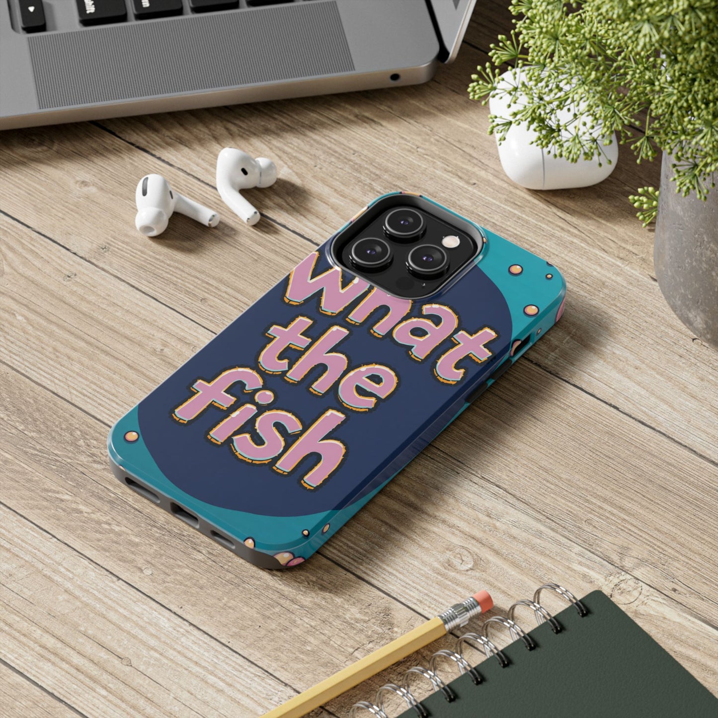 Playful Tough Phone Case - "What the Fish" Design