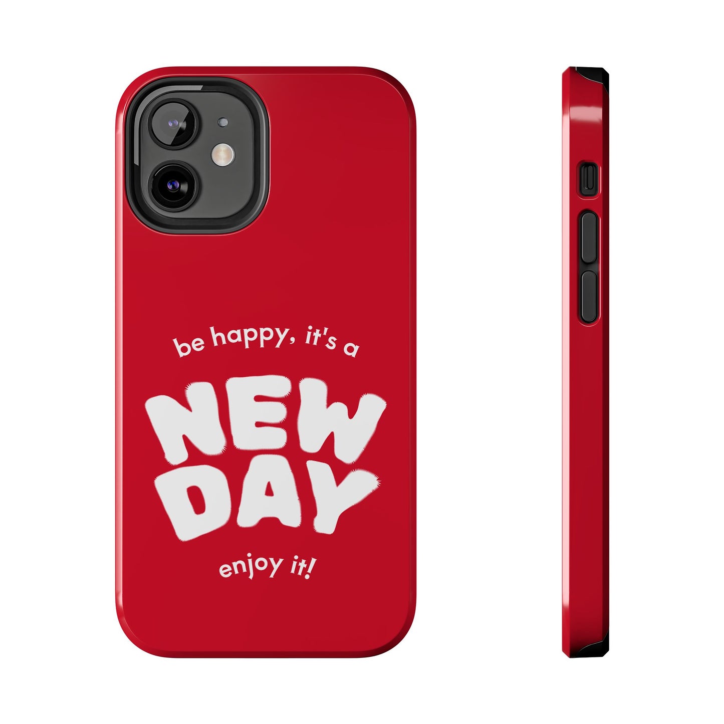 Inspirational Tough Phone Case - 'New Day' Design
