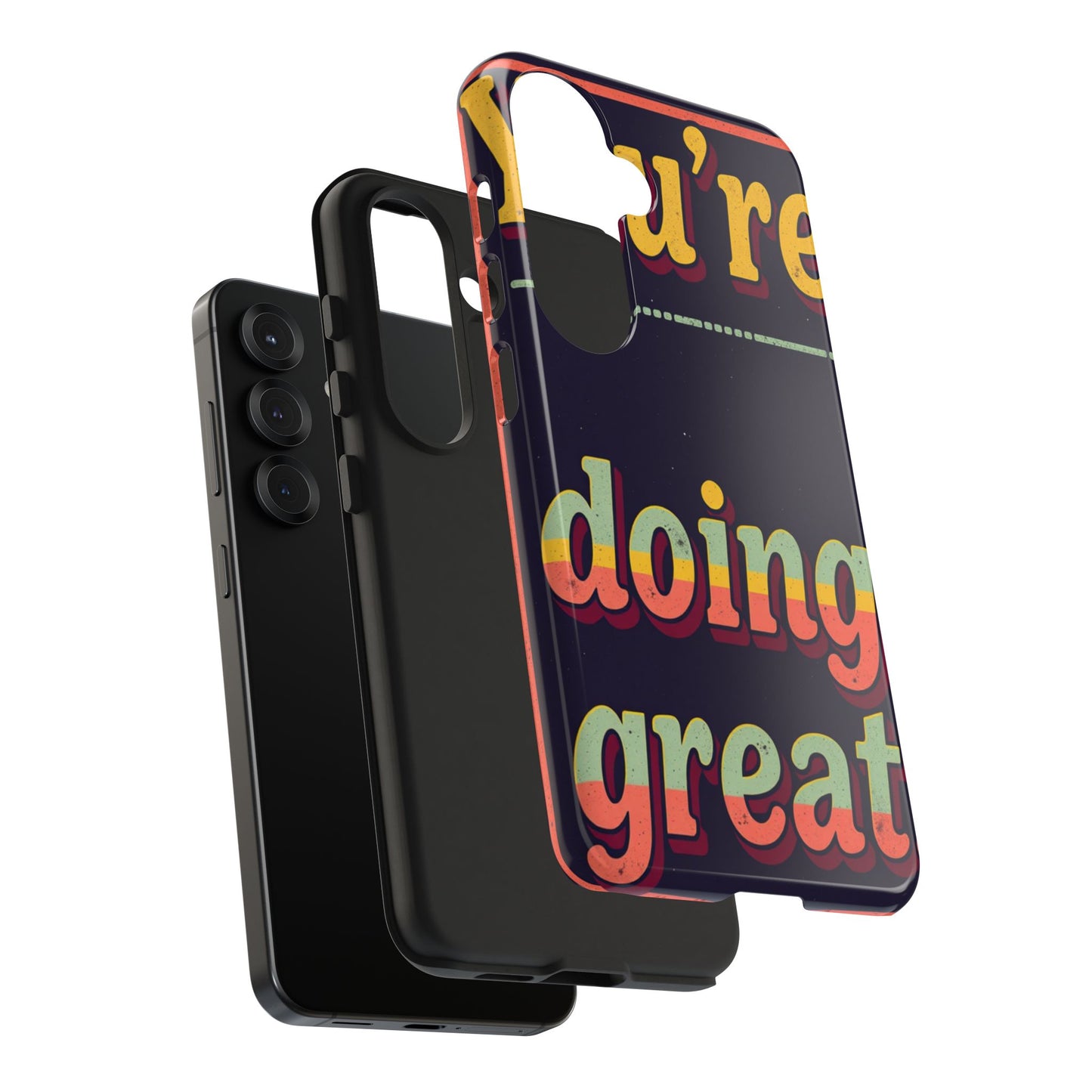 Inspirational Tough Phone Cases - 'You're Doing Great'