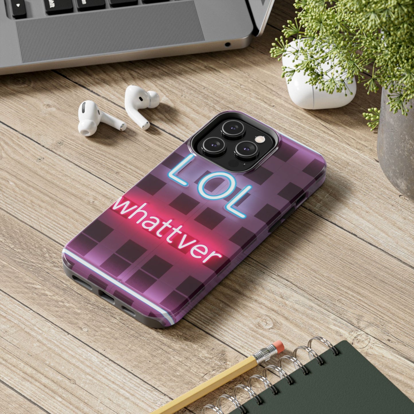 Neon Vibe Tough Phone Case - 'LOL Whatevr' Design for Trendsetters