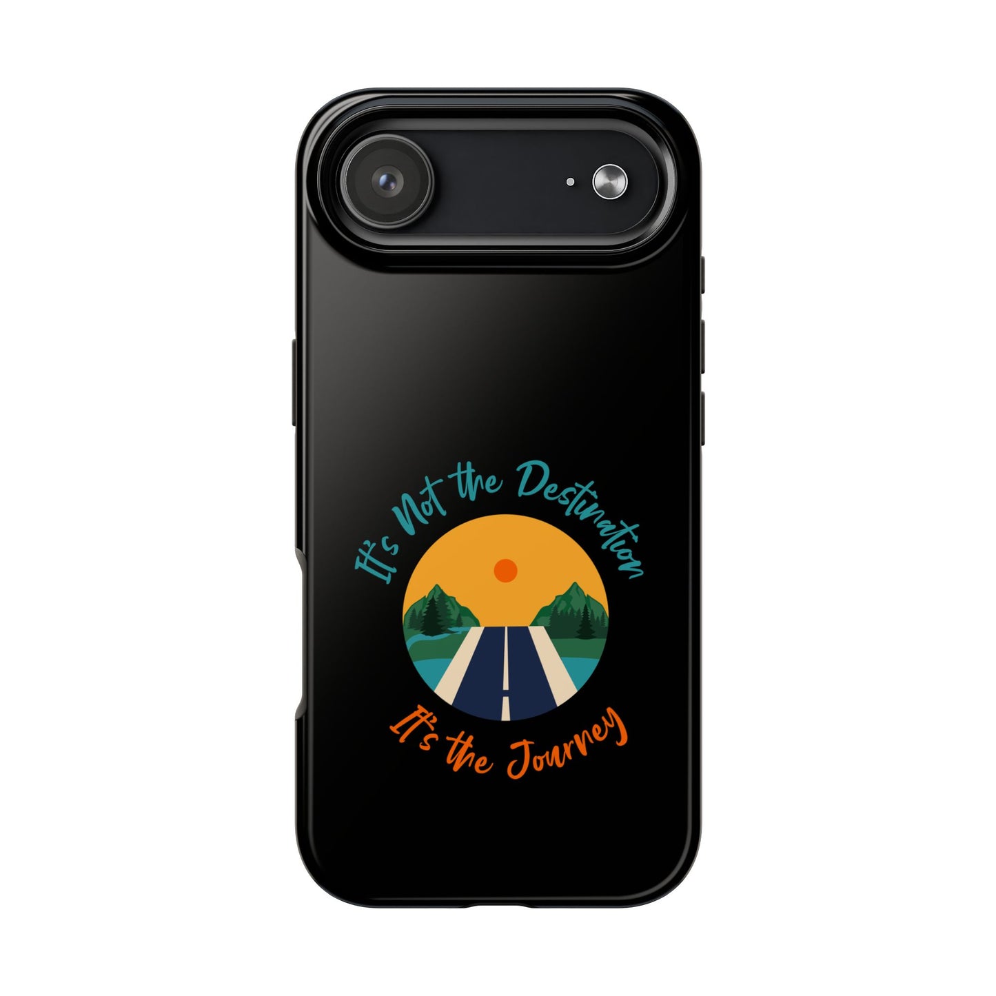 Adventure Quote Phone Case - 'It's Not the Destination, It's the Journey' - for iPhone