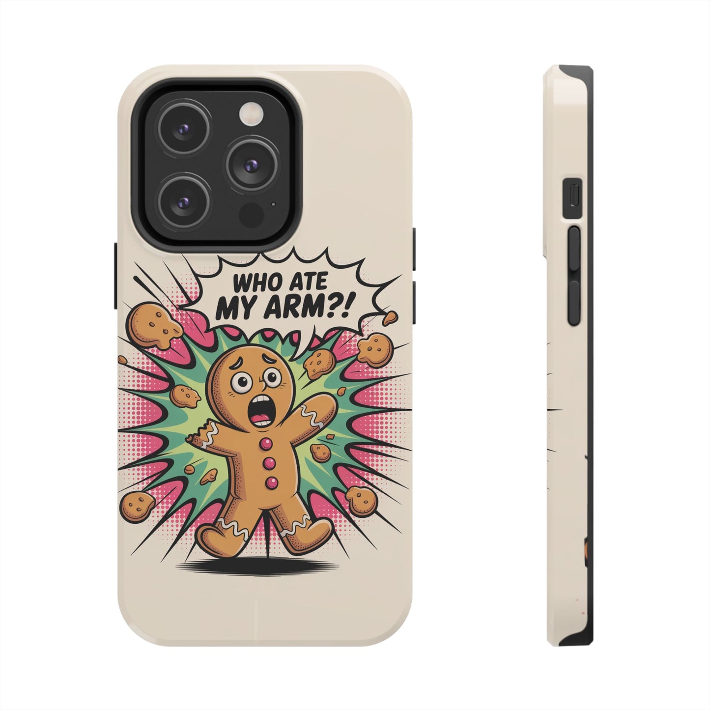 Funny Gingerbread Man Phone Case - Who Ate My Arm? Tough Protection
