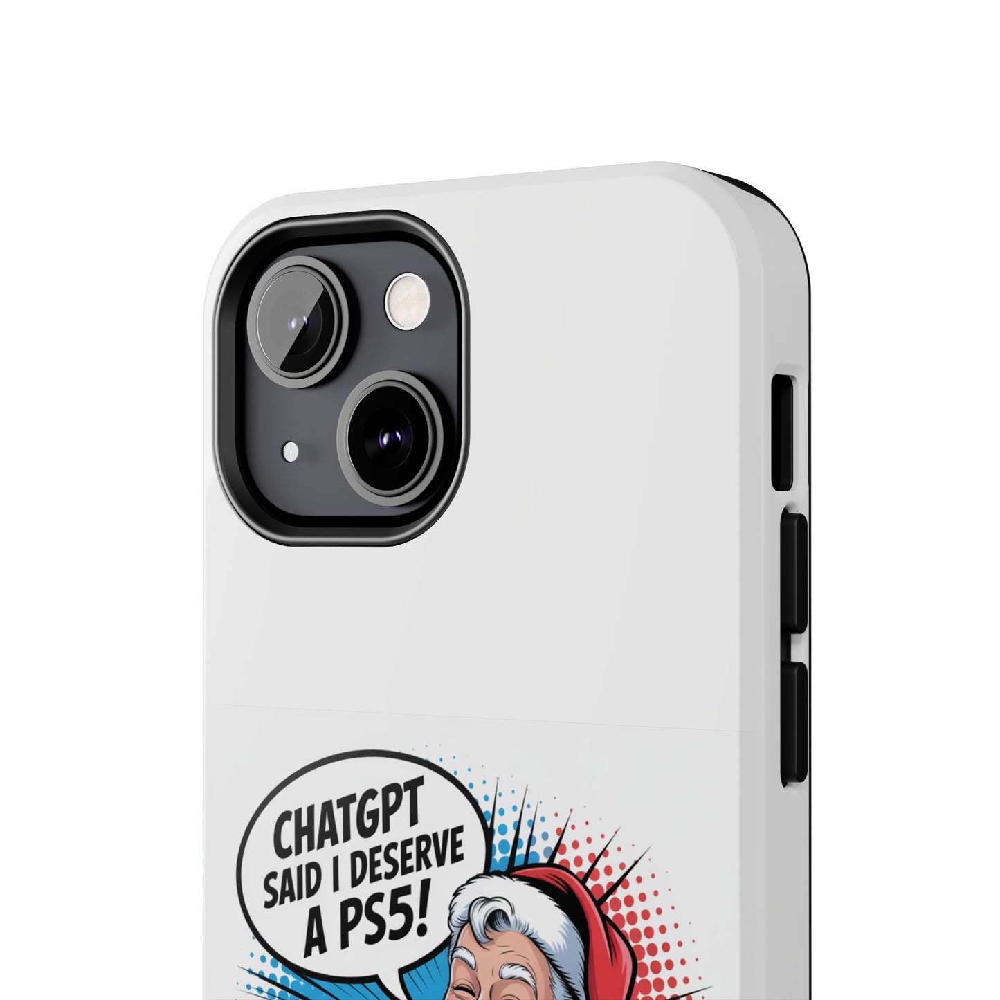Santa Laughing  Phone Case - "CHATGPT Said I Deserve A PS5!"