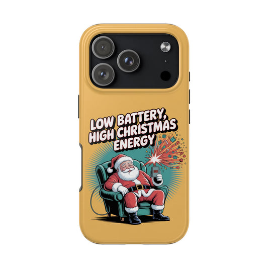 Santa Low Battery Phone Case " High Christmas Energy"