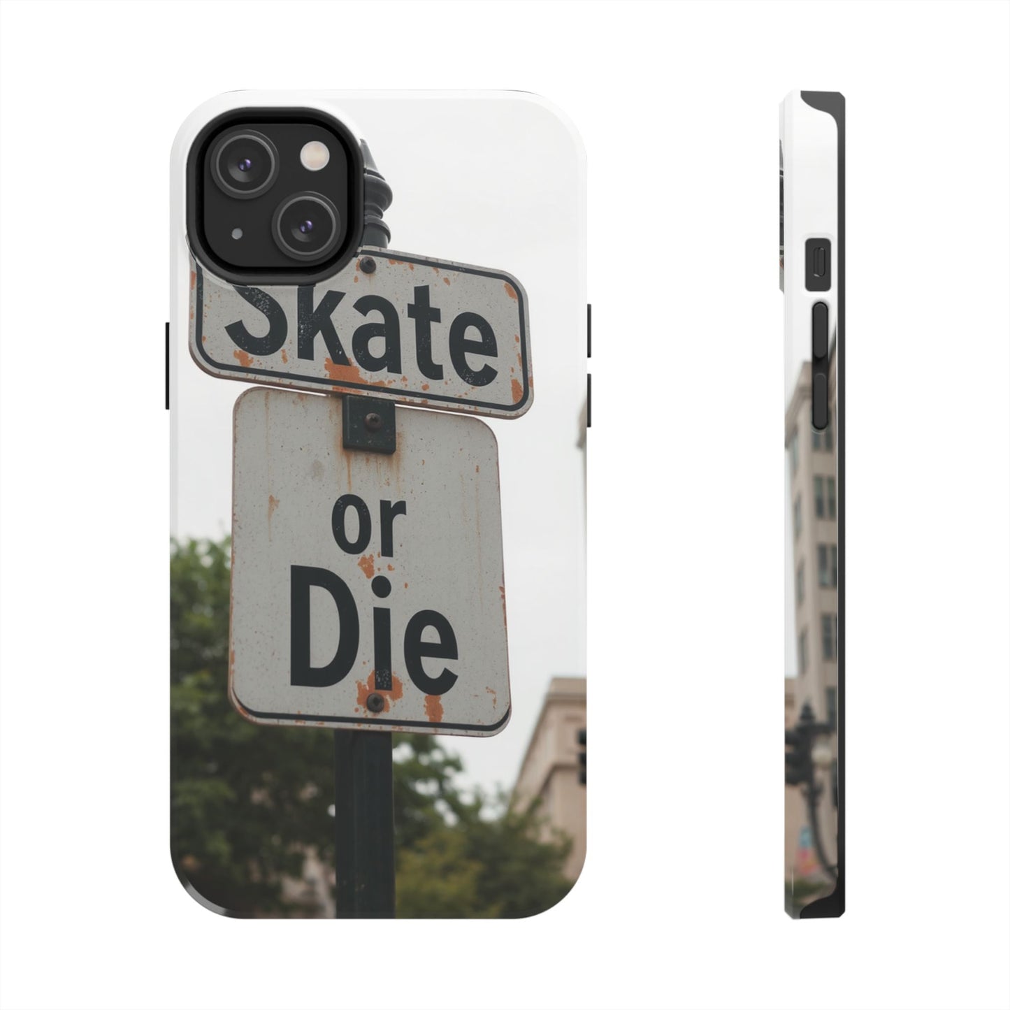 Skate or Die Tough Phone Case - Durable Protection for Skaters