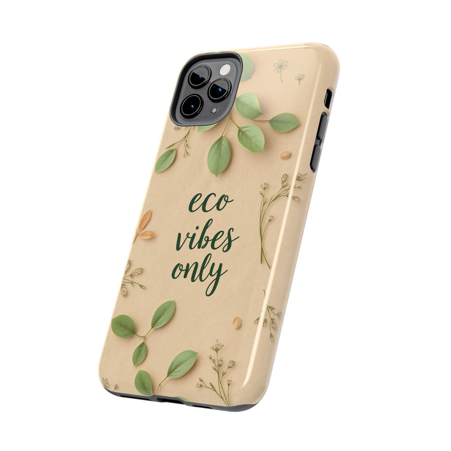 Eco-Friendly Tough Phone Cases - Eco Vibes Only