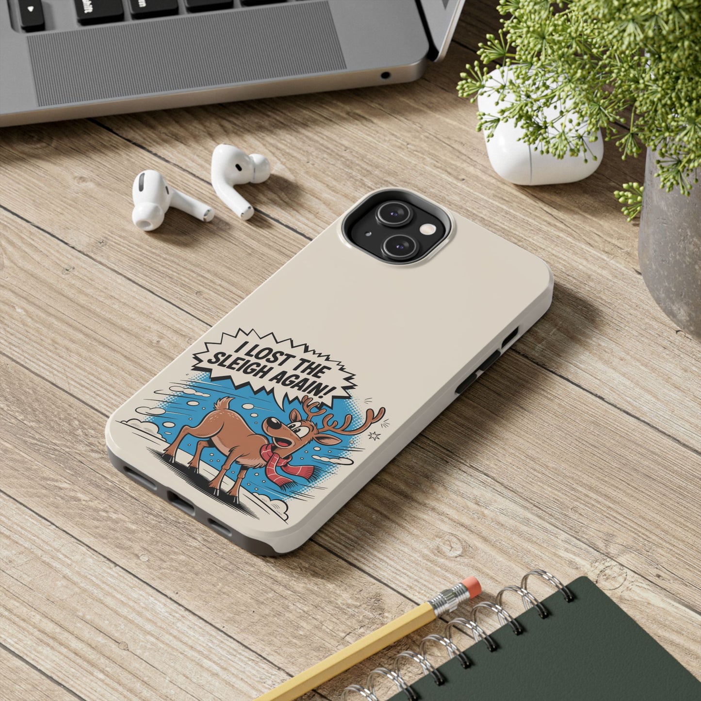 Festive Phone Case: "I Lost the Sleigh Again!" for iPhone