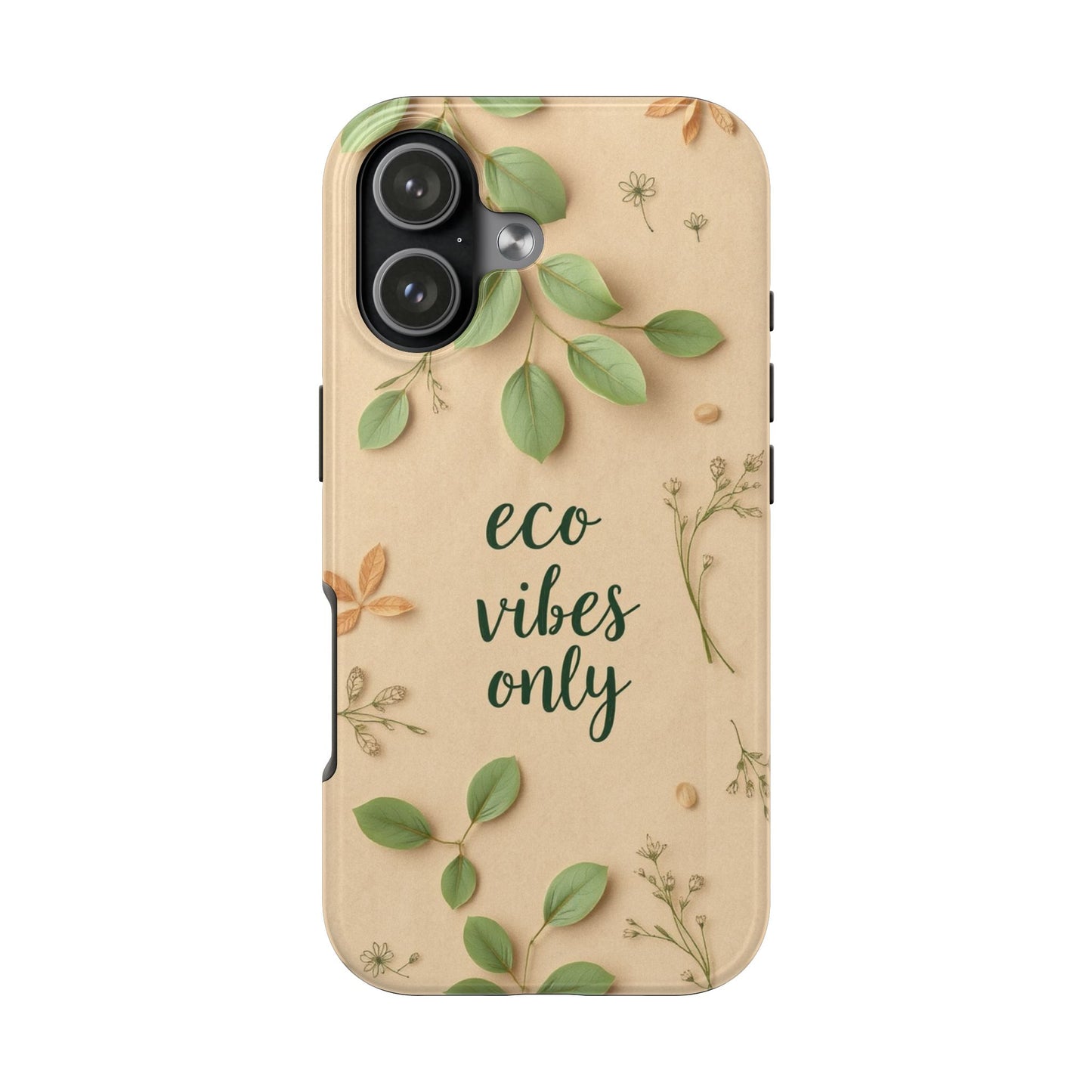Eco-Friendly Tough Phone Cases - Eco Vibes Only