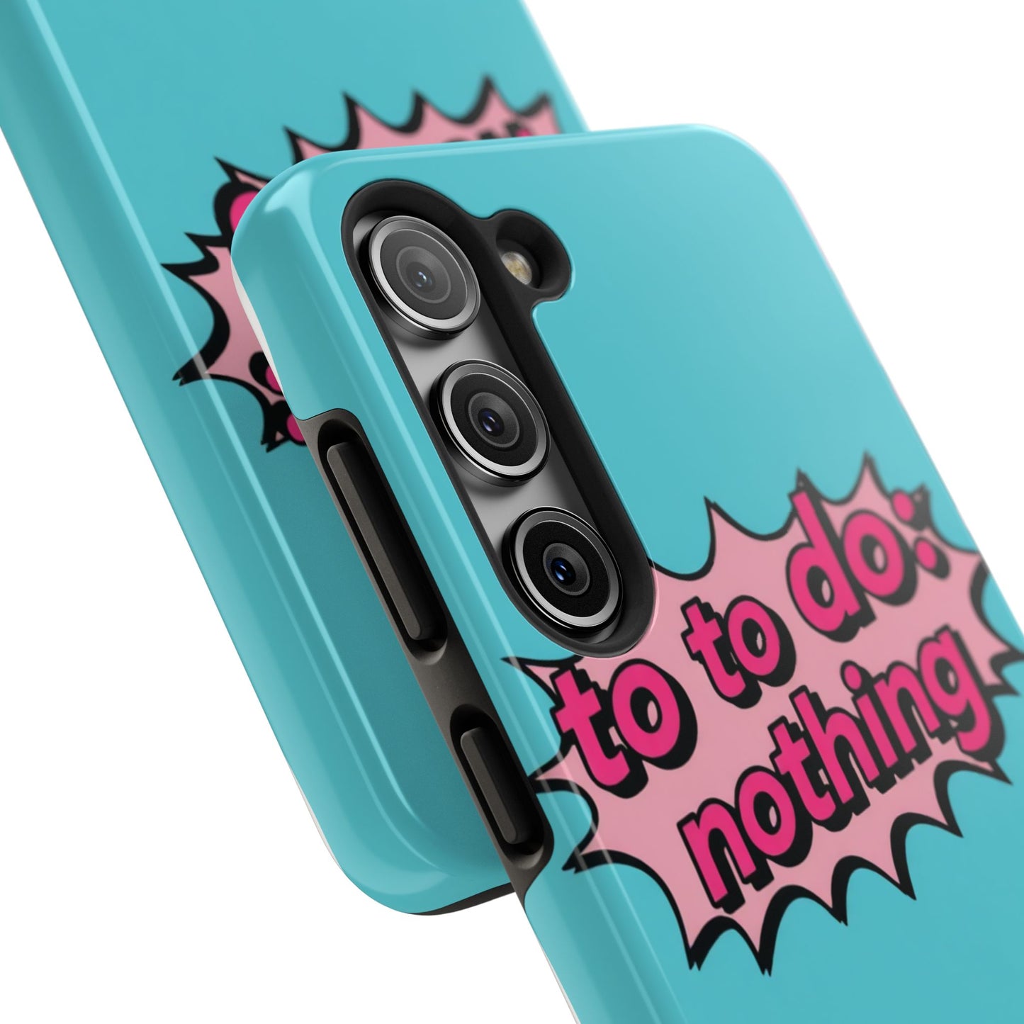 Funky Tough Phone Case - 'To Do: Nothing' Design for Chill Vibes