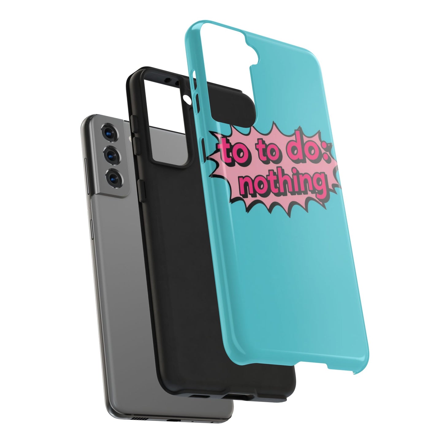 Funky Tough Phone Case - 'To Do: Nothing' Design for Chill Vibes
