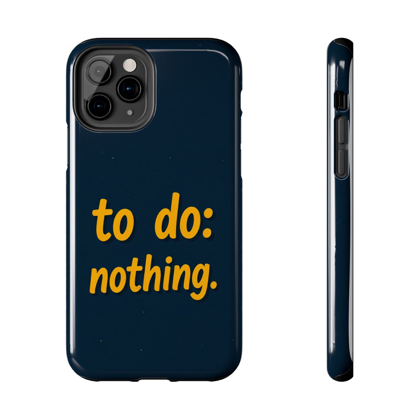 Funny Tough Phone Case - To Do: Nothing | Unique Gift for College Students, Lazy Days, Relaxation Motivation, Minimalist Phone Cover