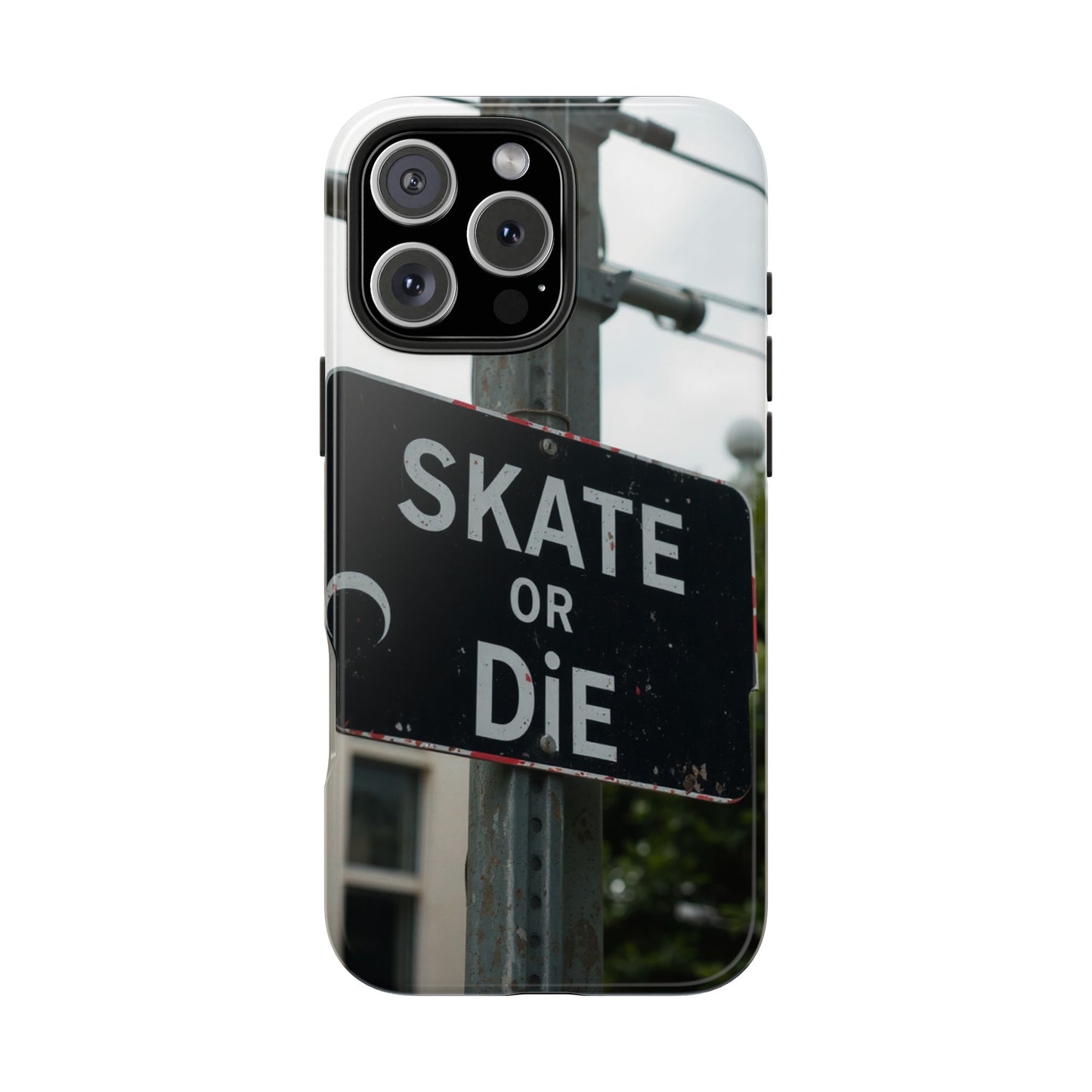 Black Sign Skate or Die Design - Tough Phone Case for iPhone