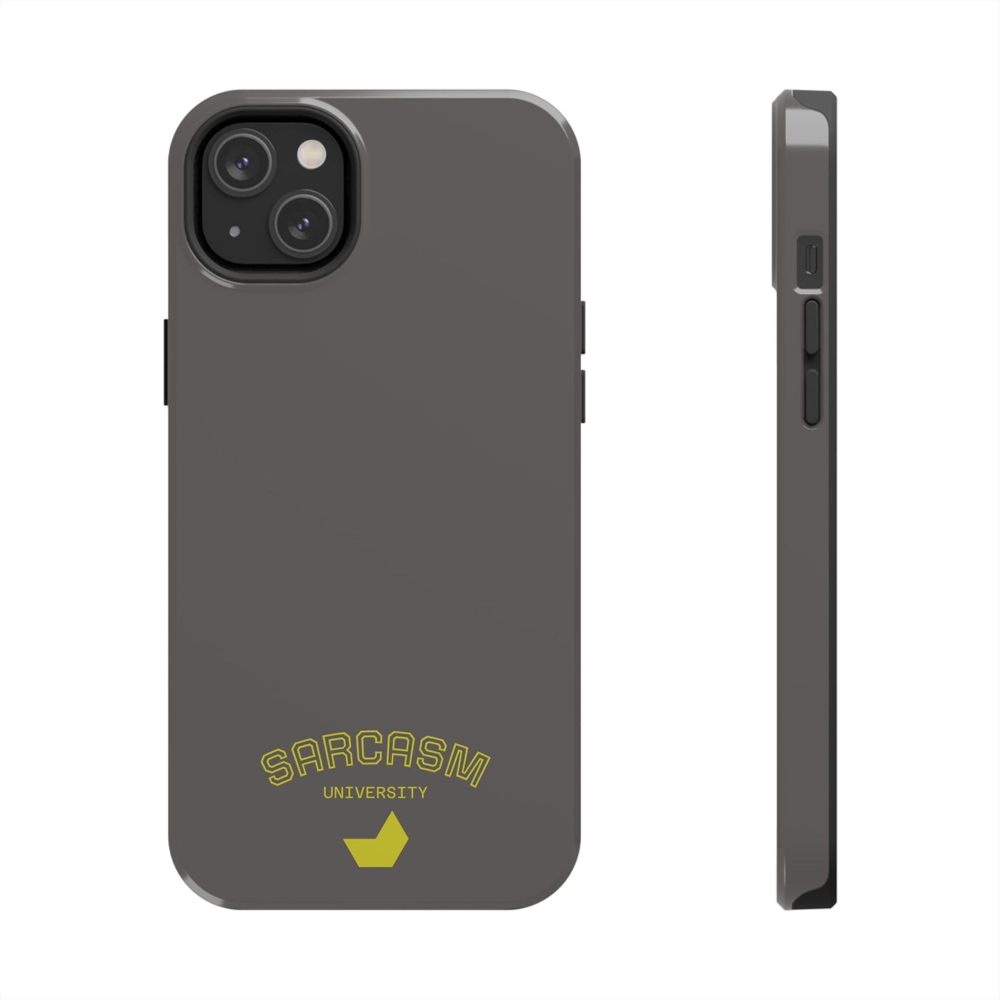 Sarcasm University - Phone Tough Case by SublimeCase®