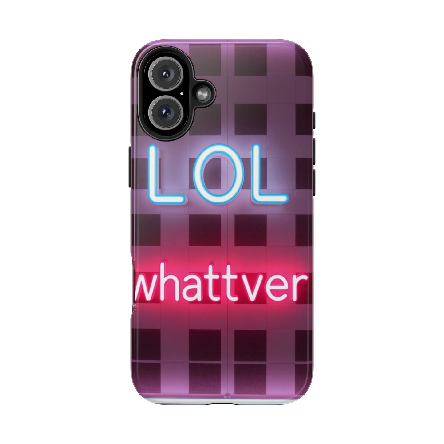 Neon Vibe Tough Phone Case - 'LOL Whatevr' Design for Trendsetters