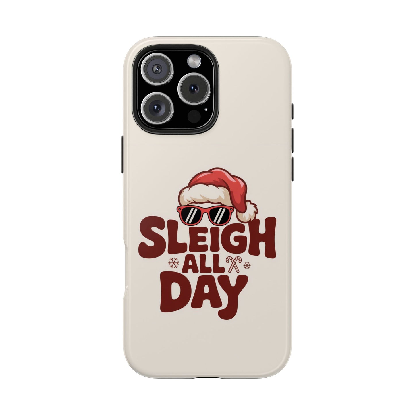 Sleigh All Day Phone Case - Cool iPhone Case for Christmas