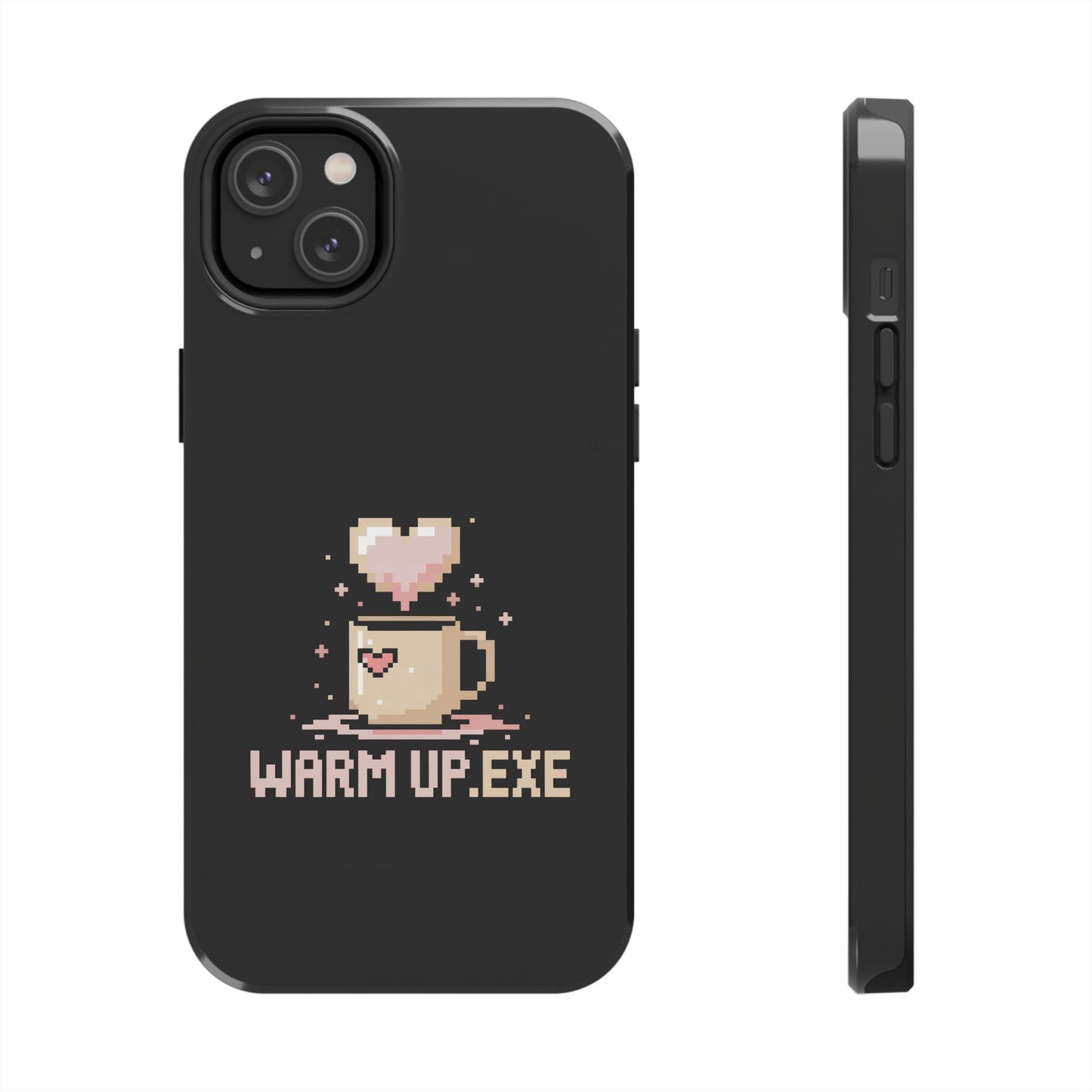 Warm Up.EXE Tough Phone Case - Cute Pixel Art Design for Tech Lovers
