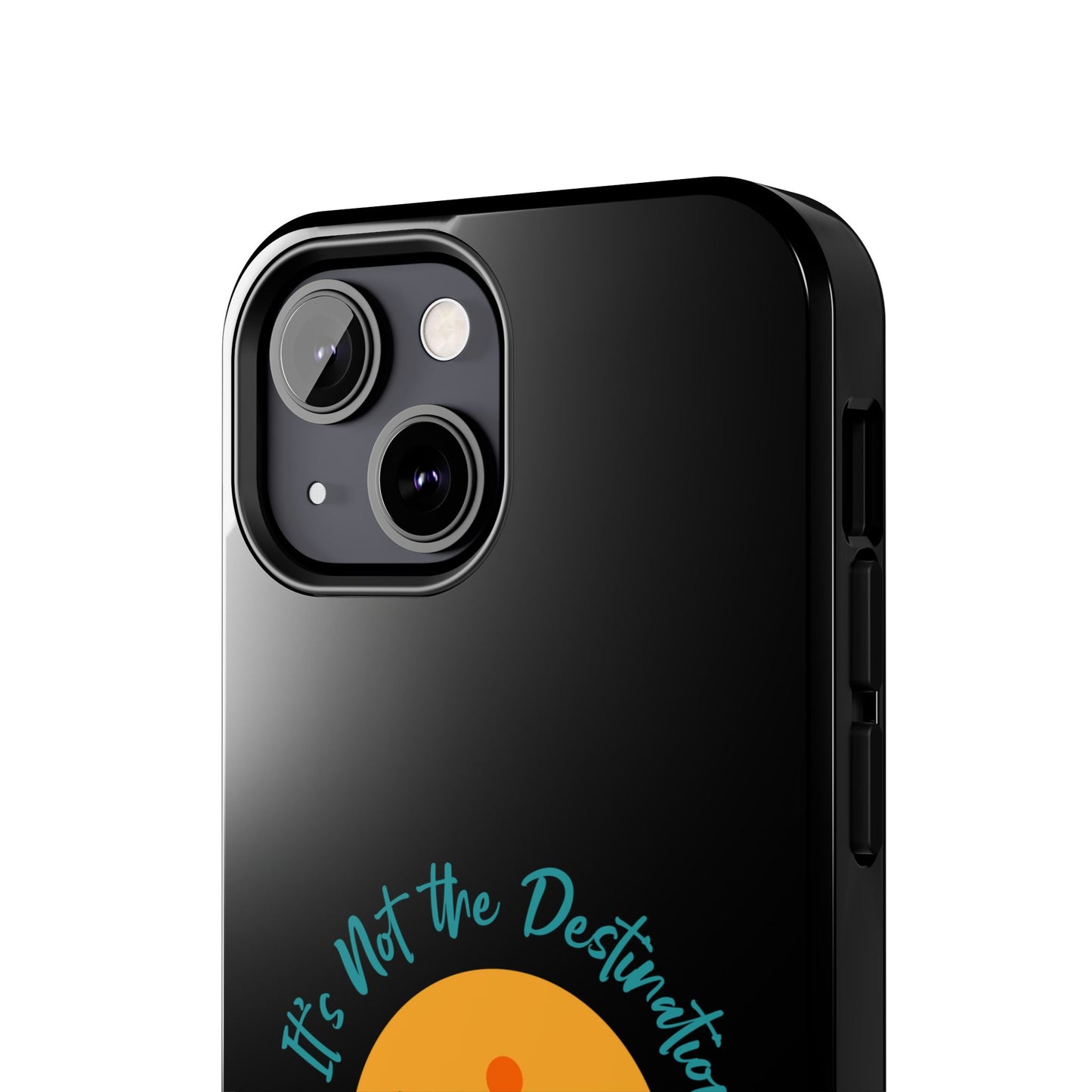 Adventure Quote Phone Case - 'It's Not the Destination, It's the Journey' - for iPhone