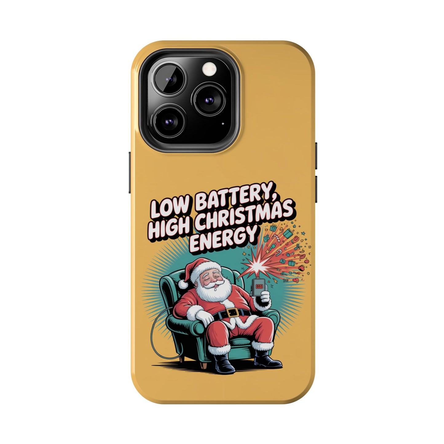Santa Low Battery Phone Case " High Christmas Energy"