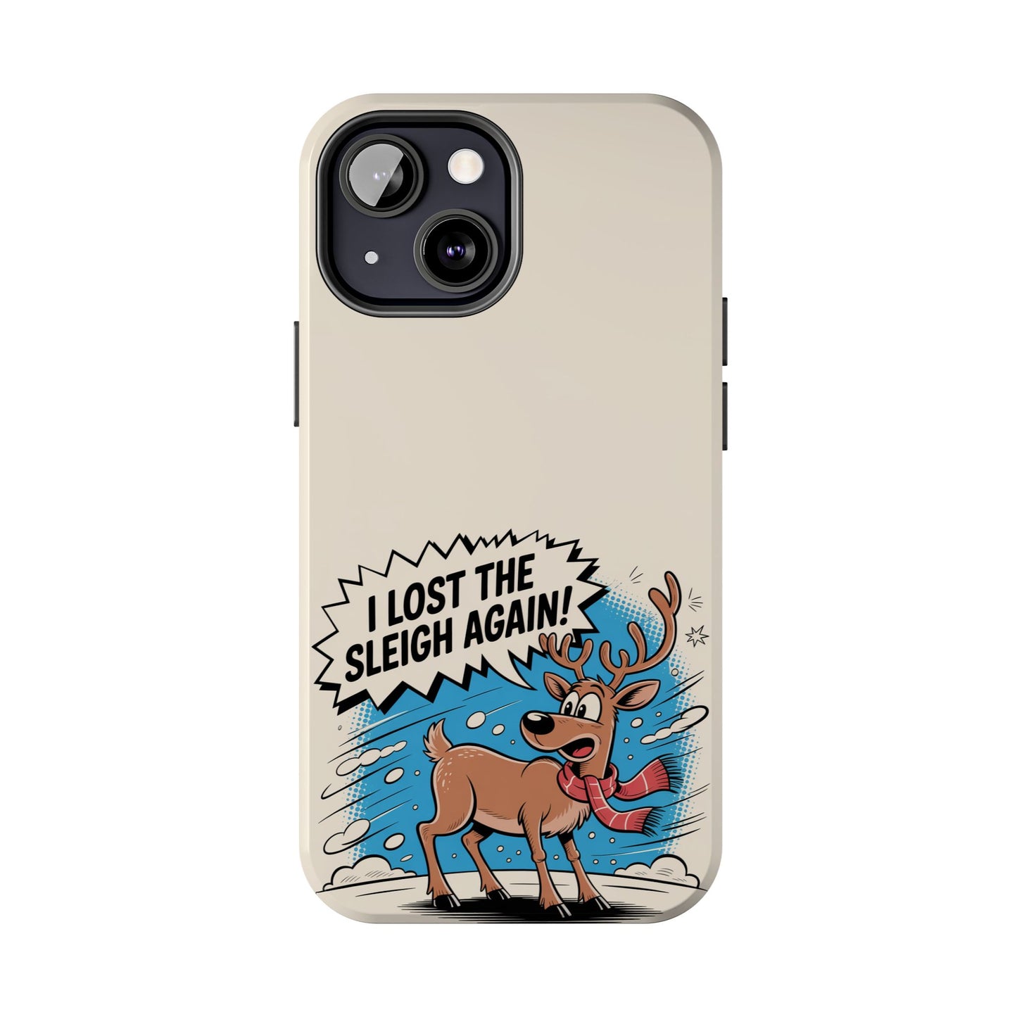 Festive Phone Case: "I Lost the Sleigh Again!" for iPhone